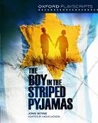 John Boyne, Angus Jackson, Angus Boyne Jackson - Oxford Playscripts: The Boy in the Striped Pyjamas