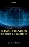 David H Foster, David H. Foster, David H. (Director of Research and Profess Foster, David H. (Director of Research and Professor of Vision Systems Foster - Concise Guide to Communication in Science and Engineering