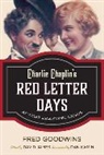 Goodwins, Fred Goodwins, Goodwins Fred, David James, Dan Kamin - Charlie Chaplin''s Red Letter Days