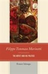 Ernest Ialongo - Filippo Tommaso Marinetti the