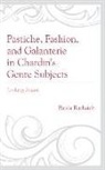 Paula Radisich, Paula Rea Radisich - Pastiche Fashion Galanterie Chpb