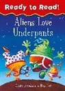 Claire Freedman, Ben Cort - Aliens Love Underpants Ready to Read