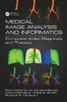 Mencattini Arianna, Paulo Mazzoncini Mencattini De Azevedo Marques, Paulo Mazzoncini (University o De Azevedo-Marques, Paulo Mazzoncini Mencattini De Azevedo-Marques, Salmeri Marcello, de Azevedo-Marques Paulo Mazzoncini... - Medical Image Analysis and Informatics