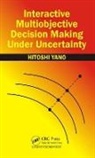 Hitoshi Yano, Hitoshi (Nagoya City University Yano, Yano Hitoshi - Interactive Multiobjective Decision Making Under Uncertainty