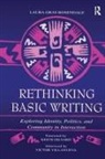 Laura Gray-Rosendale - Rethinking Basic Writing