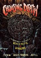 Albert Mudrian - Choosing Death