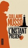 Guillaume Musso - L'instant présent