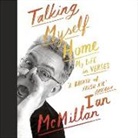 Ian Mcmillan - Talking Myself Home (Audio book)
