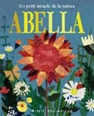 Patricia Hegarty, Britta Teckentrup - Abella : Un petit miracle de la natura