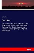 B Pitcher, B. Pitcher - Das Pferd