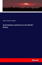 Allen Howard Godbey, Allen Howard. Godbey - Great Disasters and Horrors in the World's History