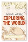 Alexander Maitland - Exploring the World