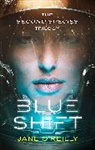 Jane O'Reilly, O'Reilly Jane - Blue Shift