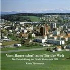 Thommen, Karin Thommen - Vom Bauerndorf zum Tor der Welt