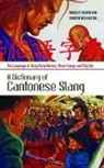 Kingsley Bolton, Christopher M. Hutton - Dictionary of Cantonese Slang