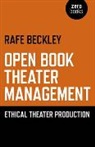 Rafe Beckley, Beckley Rafe - Open Book Theater Management – Ethical Theater Production