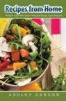 Ashley Carson, Yolanda Nash - Recipes from Home