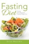 Laurie R. Dean, Erica Mauldin - Fasting Diet