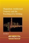 Joel Bloch, Joel Bloch - Plagiarism, Intellectual Property and the Teaching of L2 Writing