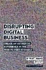 R "Ray" Wang, R. "Ray" Wang, R. Ray Wang, R. ''Ray'' Wang - Disrupting Digital Business