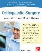 Manish Sethi, Manish K. Sethi - Orthopaedic Surgery Examination and Board Review