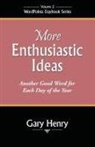 Gary Henry - More Enthusiastic Ideas