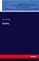 Henry Thode - Giotto