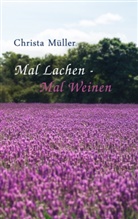 Christa Müller - Mal Lachen - Mal Weinen