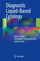 FIAC Hoda, Rana Hoda, Rana S Hoda, Rana S. Hoda, Syed Hoda, Syed A. Hoda... - Diagnostic Liquid-Based Cytology