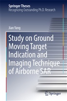 Jian Yang - Study on Ground Moving Target Indication and Imaging Technique of Airborne SAR