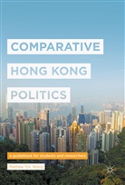 Mathew Wong, Mathew Y H Wong, Mathew Y. H. Wong - Comparative Hong Kong Politics