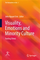 John Nguyet Erni, Joh Nguyet Erni, John Nguyet Erni - Visuality, Emotions and Minority Culture