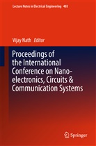 Vija Nath, Vijay Nath - Proceedings of the International Conference on Nano-electronics, Circuits & Communication Systems