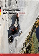 Matte Della Bordella, Matteo Della Bordella, Davide Mazzucchelli - Kanton Tessin - Hohe Wände