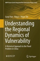 Guoy Han, Guoyi Han, Yin Li, Ying Li, Peijun Shi - Understanding the Regional Dynamics of Vulnerability