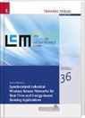 Berger Achim - Synchronized Industrial Wireless Sensor Networks for Real-Time and Energy-Aware Sensing Applications, Schriftenreihe Advances in Mechatronics, Bd. 36