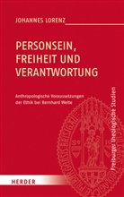 Johannes Lorenz - Personsein, Freiheit und Verantwortung
