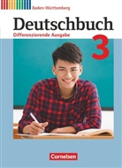 Annette Brosi, Caroli Bublinski, Carolin Bublinski, Carme Collini, Carmen Collini, Dorothea Fogt... - Deutschbuch, Differenzierende Ausgabe Baden-Württemberg (Bildungsplan 2016): Deutschbuch - Sprach- und Lesebuch - Differenzierende Ausgabe Baden-Württemberg 2016 - Band 3: 7. Schuljahr