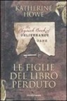 Katherine Howe - Le figlie del libro perduto