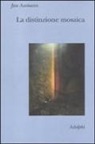Jan Assmann - La distinzione mosaica ovvero il prezzo del monoteismo