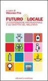 V. Pira - Futuro globale. La cooperazione internazionale e gli obiettivi del millennio