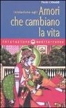 Paolo Crimaldi - Iniziazione agli amori che cambiano la vita