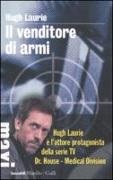 Hugh Laurie - Il venditore di armi
