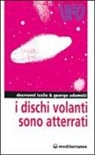 George Adamski, Desmond Leslie - I dischi volanti sono atterrati