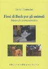 Enric Homedes, F. Galvani - Fiori di Bach per gli animali. Manuale teorico-pratico
