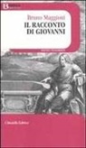 Bruno Maggioni - Il racconto di Giovanni