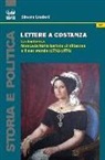 Simona Laudani - Lettere a Costanza. La duchessa Moncada Notarbartolo di Villarosa e il suo mondo (1792-1876)