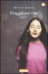 Natsuo Kirino - Pioggia sul viso