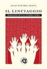 G. Pietro Testa, Gian Pietro Testa - Il linciaggio