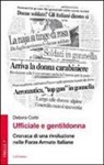 Debora Corbi - Ufficiale e gentildonna. Cronaca di una rivoluzione nelle Forze Armate Italiane